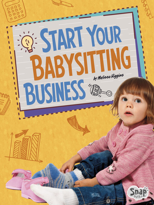 Title details for Start Your Babysitting Business by Melissa Higgins - Available